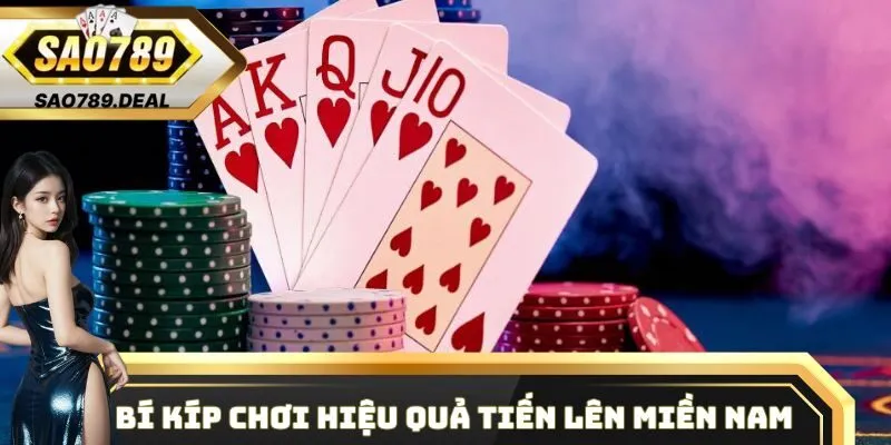 Tiến Lên Miền Nam - Thể loại giải phổ biến từ trước tới nay 2 Bí kíp chơi hiệu quả Tiến Lên Miền Nam